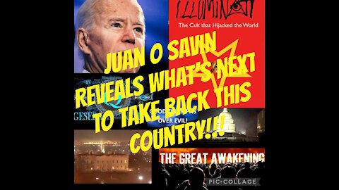 Juan O Savin reveals what’s next to take back this country!!!