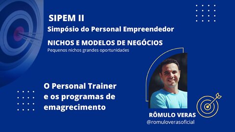 8 SIPEM II - O Personal Trainer e os programas de emagrecimento | Com Rômulo Veras