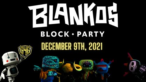 12.9.2021 | Blankos Block Party: LET'S MAKE HISTORY! GEM RUSH EVENT LIVE!