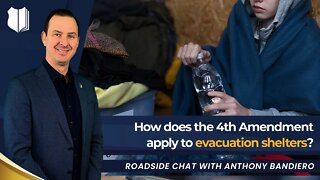 Ep #377 How does the 4th Amendment apply to evacuation shelters