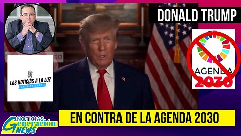 Analizamos el video de Donald Trump contra la agenda 2030 (2da parte)