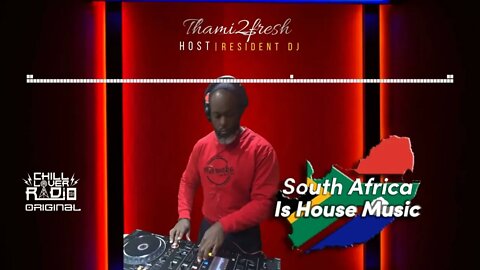 South Africa Is House Music E03 S1 | DJ Thami2fresh