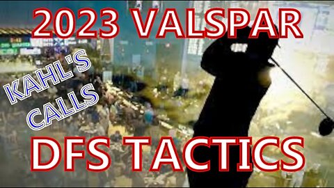 2023 Valspar DFS Tactics