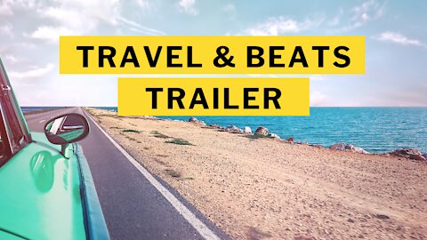 Travel and Beats Trailer - Good Music and Great Places