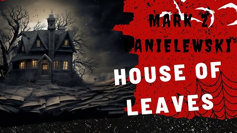 'House of Leaves' by Mark Z. Danielewski