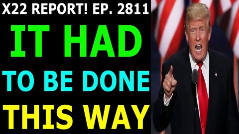 LATENIGHT X22 REPORT! EP. 2811 UPDATE JUNE 28, 2022 - Q DROPS! IT HAD TO BE DONE THIS WAY