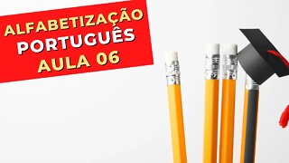 AULA 6 - ALFABETIZAÇÃO DE ADULTOS - PORTUGUÊS