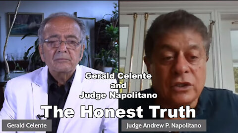 C&N: Gerald Celente and Judge Napolitano, The Honest Truth