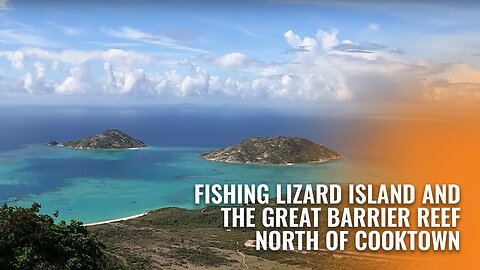 Fishing Lizard Island and the Great Barrier Reef north of Cooktown.