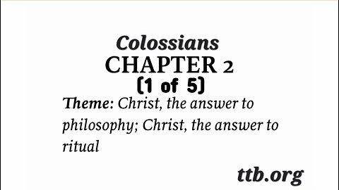 Colossians Chapter 2 (Bible Study) (1 of 5)