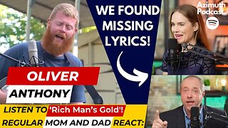 'Rich Man's Gold': Regular Mom and Dad react to Oliver Anthony's newest song!