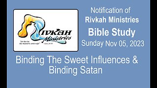 Binding the Sweet Influences & Binding Satan