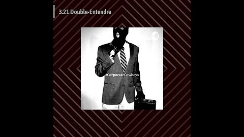 Corporate Cowboys Podcast - 3.21 Double-Entendre