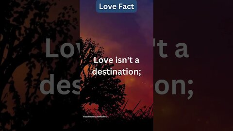 Love Isn't a Destination 🌹 Love Messages 🌹 #shorts #lovemessages