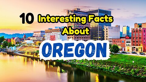 10 Interesting Facts That Will Make You Fall in Love with Oregon | Travel Guide | Hidden Gems