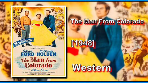 The Man From Colorado (1948) | WESTERN | FULL MOVIE