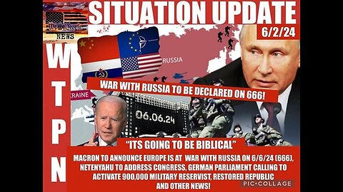 Its Going To Be Biblical - Macron To Announce Europe Is At War With Russia - 6/2/24..