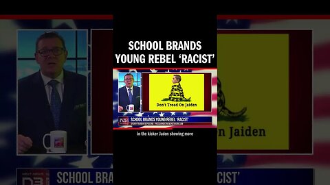 School Brands Young Rebel ‘Racist’