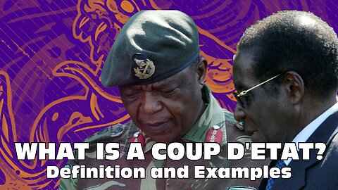 What Is a Coup d’Etat? Definition and Examples