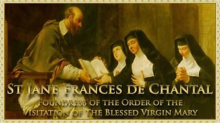 The Daily Mass: St Jane Frances de Chantal