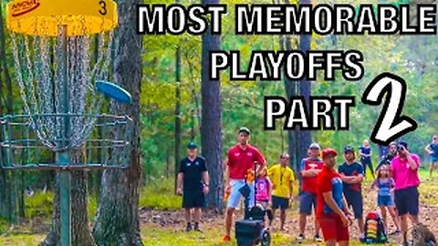 THE MOST MEMORABLE SUDDEN DEATH PLAYOFFS IN DISC GOLF - PART 2