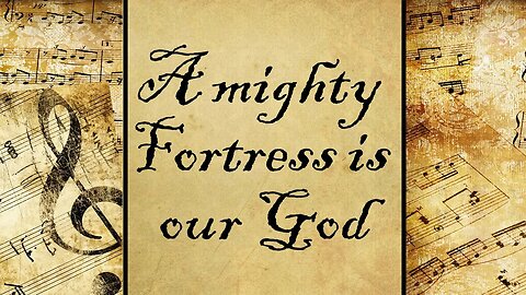 A mighty Fortress is our God | Hymn