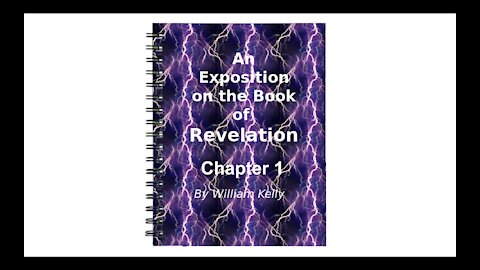 Major NT Works Revelation by William Kelly Chapter 1 Audio Book