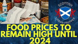 PREPPING - FOOD PRICES HIGH FOR ANOTHER YEAR - GROCERIES UP BY £80 PER MONTH - PETS GIVEN UP !