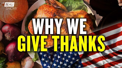 Giving Thanks: The Attitude Of Gratitude And The American Promise | The Beau Show