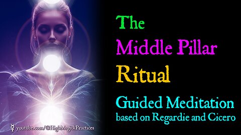 E10 The Middle Pillar Ritual: Elevate Your Spirit and Balance your Soul with this Guided Meditation