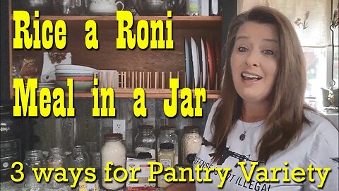 Rice a Roni in a Jar ~ Pantry Preparedness ~ Jar Vacuum sealer