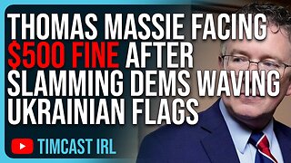 Thomas Massie Facing $500 FINE After SLAMMING Democrats Waving Ukrainian Flag In Congress