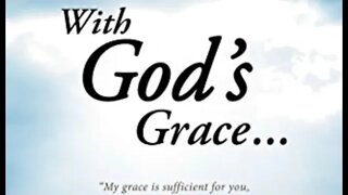 God’s Grace is Sufficient, Repent and sharing a dream