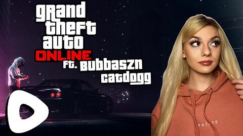 GTA Online with Da Boyz 💚✨ ft. CatDogg, BubbaSZN, + Poggers!! (18+)