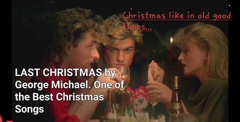 One of the Best Christmas Songs - Last Christmas by George Michael