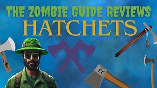 Hatchets are a solid zombie combat weapon!