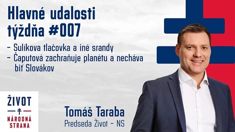 Taraba : Hlavné udalosti týždňa #007-Sulíkova tlačovka, Čaputová zachraňuje planétu a bitie Slovákov