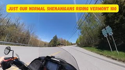 OUR NORMAL SHENANIGANS RIDING UP VERMONT 100