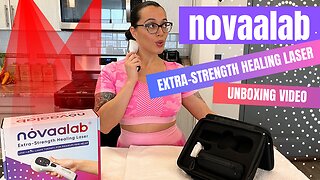 Novaalab Novaa Extra-Strength Healing Laser Unboxing - Initial Reaction