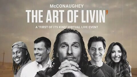The Art of Livin’ Virtual Live Event by Matthew McConaughey Review & First Impressions.