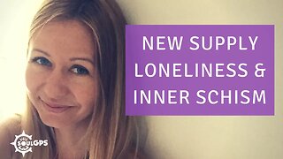 Narcissist's New Supply, Loneliness & Inner Schism