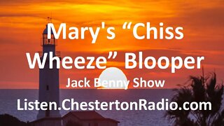 Mary's "Chiss Wheeze" Blooper - Jack Benny Show