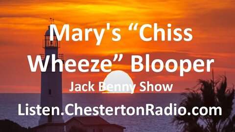 Mary's "Chiss Wheeze" Blooper - Jack Benny Show