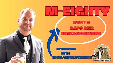 M-EIGHTY - RAPS A&R EXTRAORDINAIRE Part 8 (Finale) Everything you need to know about music business