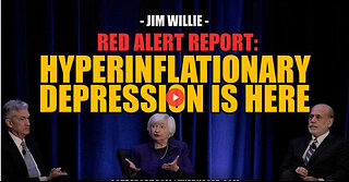 RED ALERT REPORT: HYPERINFLATIONARY DEPRESSION IS HERE -- Jim Willie