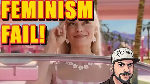 Barbie Movie Feminist Message BACKFIRES As It Proves MEN ARE BETTER