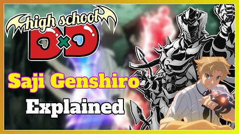 🐉 Who is Saji Genshiro from Highschool DxD? The Dragon King of Darkness 🐍