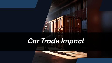 Navigating the Global Automotive Trade: Customs, Bonds, and Supply Chains