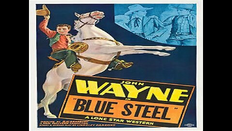Blue Steel - John Wayne