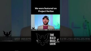 Project Veritas spotlights The Bald Brad Show 🙌🇺🇸😎
